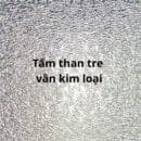 Tấm Than Tre Vân Kim Loại